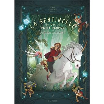 La sentinelle du Petit Peuple - Au secours de la licorne