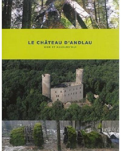 Le château d'Andlau, hier et aujourd'hui