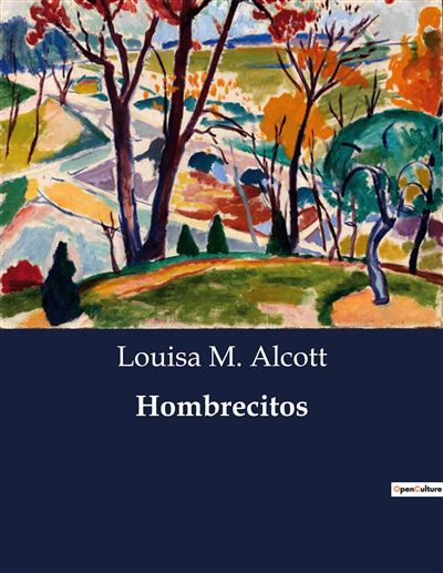 Hombrecitos   Broché   Louisa May Alcott   Achat Livre | Fnac