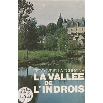 La vallée de l'Indrois - 1