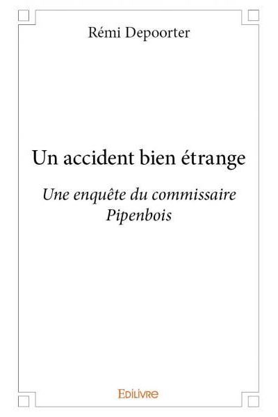 Un accident bien étrange