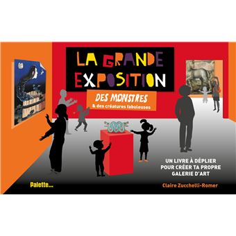 La Grande Exposition des monstres & des créatures fabuleuses