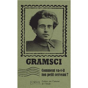 Comment va-t-il ton petit cerveau ? - Lettres sur l'amour de