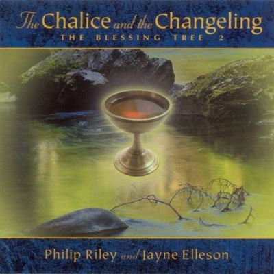 The chalice and the changel