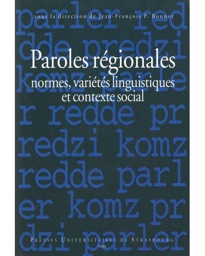 Paroles regionales normes varietes linguistiques et contexte