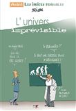 L'univers imprévisible
