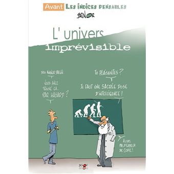 L'univers imprévisible