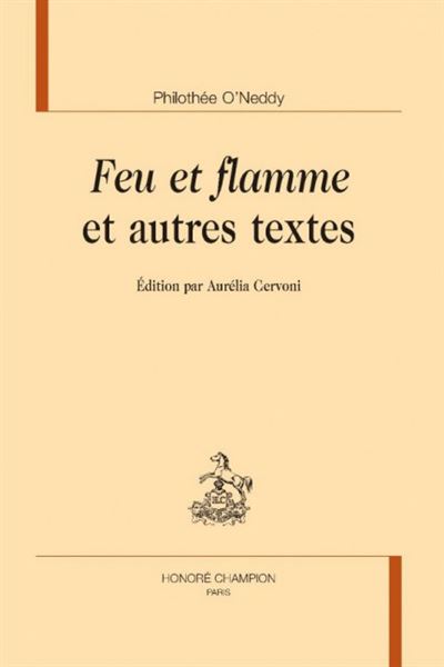 Feu et flamme et autres textes