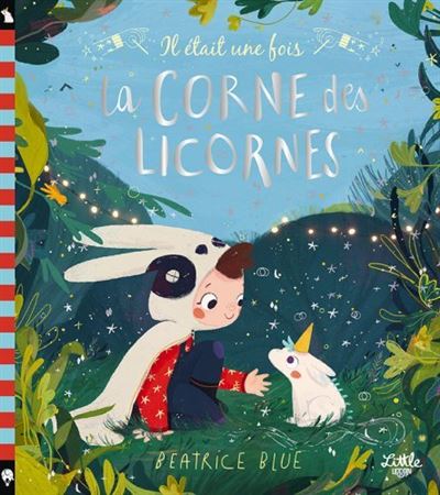 Il était une fois la corne des licornes - Beatrice Blue - relié