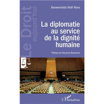 La diplomatie au service de la dignité humaine