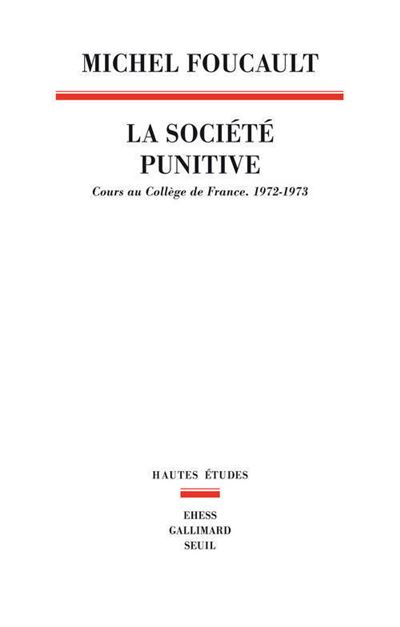 La société punitive, cours au collège de France 1972-1973