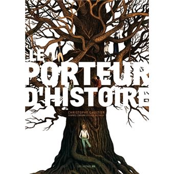 le porteur d histoire