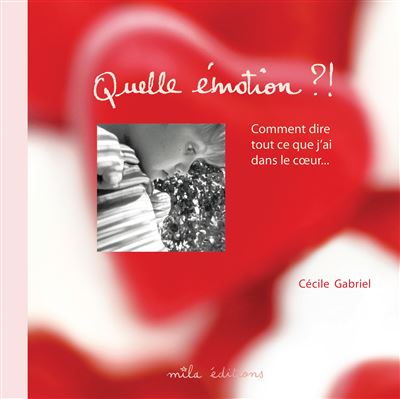 Quelle émotion ! - Cécile Gabriel - broché