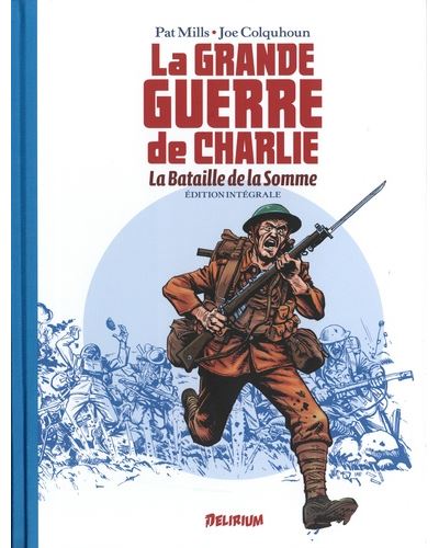 LA GRANDE GUERRE DE CHARLIE - Edition limitée - Patrick Mills - relié