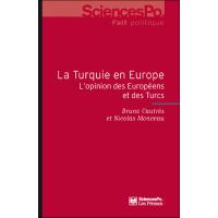 La Turquie en Europe l'opinion des Européens et des Turcs