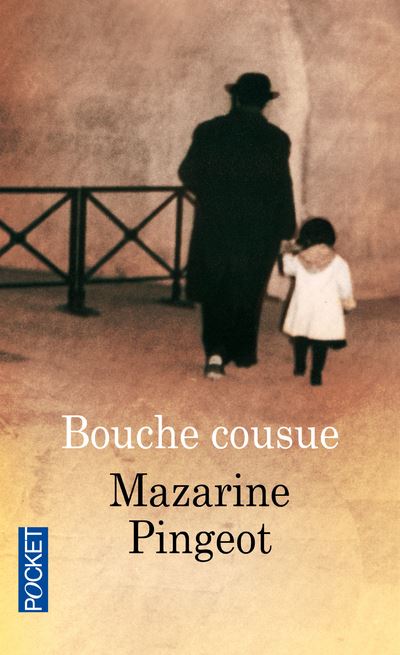 Bouche cousue - Mazarine Pingeot - Poche