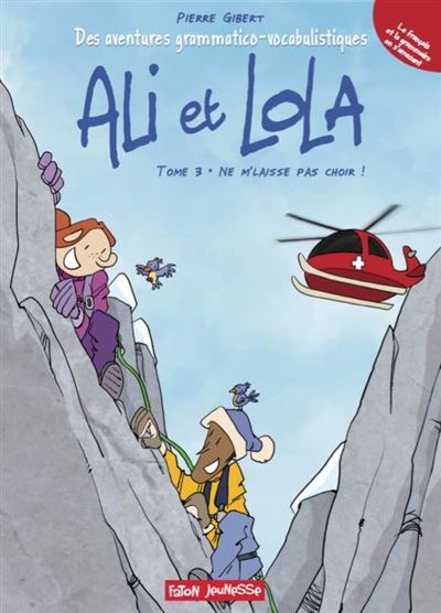 Aventures grammatico-vocabulistiques d'Ali et Lola