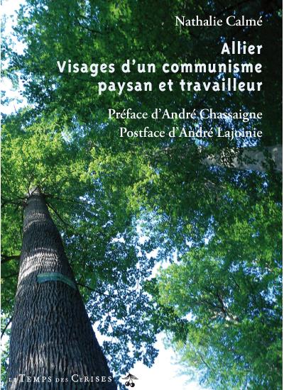 Allier, visages d'un communisme paysan et travailleur