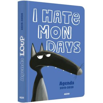 Agenda du loup i hate mondays