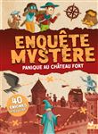 Enquête Mystère - Panique au château fort