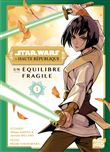 Star Wars - La Haute République - Un équilibre fragile T01
