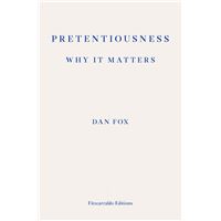 Pretentiousness: Why it Matters