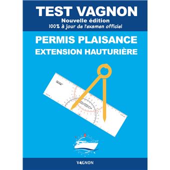 Test Vagnon 2022 - Permis plaisance extension hauturière