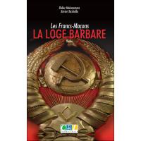 Les Francs-macons, la loge barbare