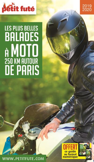 Balades à moto 250 kms autour de Paris 2019 Petit Futé
