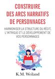 Construire des arcs narratifs de personnages