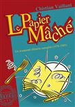 Le Papier mâché