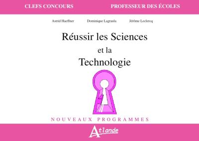 Reussir les sciences et la technologie - Haffner - Atlande E