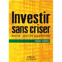 Investir sans criser
