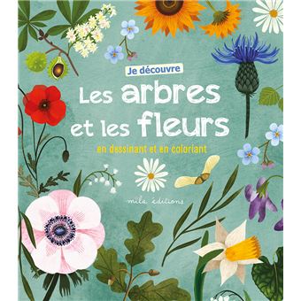 Je découvre les arbres et les fleurs