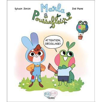 Marla & Poussefleur - Attention, décollage !