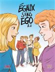 Egaux sans ego. Histoires de filles et de garçons