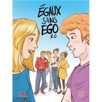 Egaux sans ego. Histoires de filles et de garçons