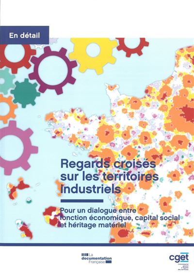 Regards croisés sur les territoires industriels