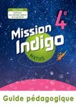 Mission Indigo mathématiques cycle 4 / 4ème - Livre du professeur - éd. 2020