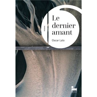 Le dernier amant - Rentrée littéraire 2023