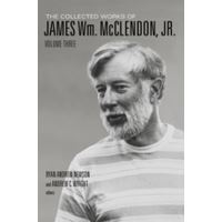 The Collected Works of James Wm. McClendon, Jr.