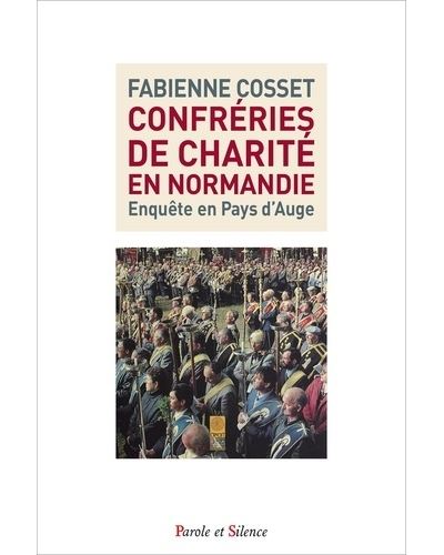 Confreries de charite en normandie - Fabienne Cosset - broché