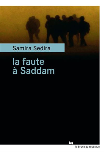 La faute a saddam
