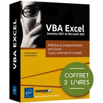 VBA Excel (versions 2021 et Microsoft 365) - Coffret de 2 livres : Maîtrisez la programmation sous E