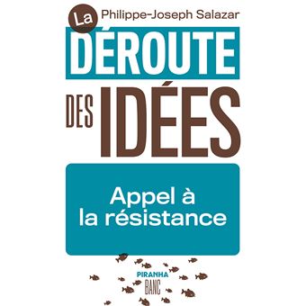 La déroute des idées