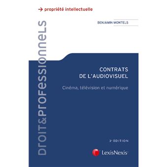 Contrats De L Audiovisuel Cinema Television Et Numerique Broche Benjamin Montels Achat Livre Fnac