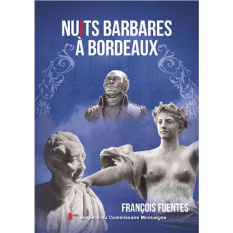 Nuits barbares à Bordeaux