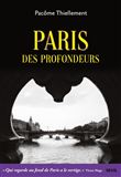 Paris des profondeurs