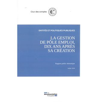 La gestion de pôle emploi, dix ans après sa création