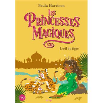 Les Princesses magiques - tome 8 L'oeil du tigre